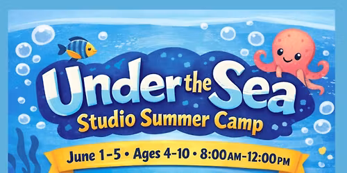 Under the Sea Studio Camp: Hosted by Squiggles & Smocks