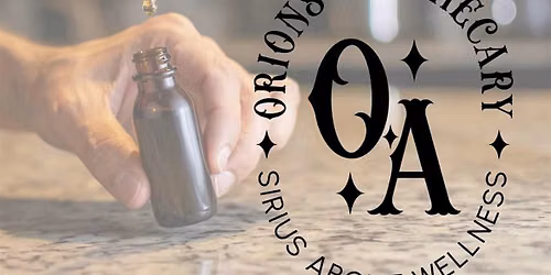 Intro to Tincture Making with Orion\u2019s Apothecary