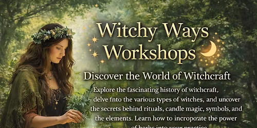 Witchy Ways Saturday Afternoon Workshop 