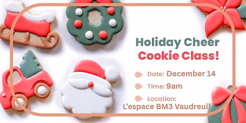 Cookie Decorating Class - December 14 - Holiday Cheer