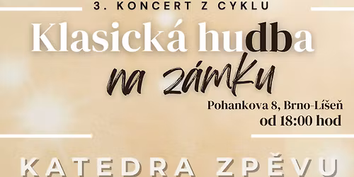 KLASICK\u00c1 HUDBA NA Z\u00c1MKU v L\u00ed\u0161ni - 3. koncert!