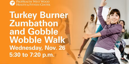 Turkey Burner Zumbathon\u00ae and Gobble Wobble Walk
