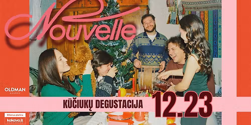 K\u016b\u010diuk\u0173 degustacija su Nouvelle I Oldman Kaunas