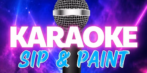 Karaoke Sip & Paint
