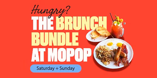 The Brunch Bundle at MOPOP