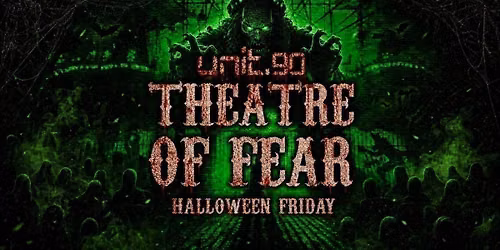 \ud83e\udd21\ud83e\udddf\u200d\u2642\ufe0f UNIT.90 - THEATRE OF FEAR @ ARTS CLUB \ud83e\udddf\u200d\u2642\ufe0f\ud83e\udd21 LIVERPOOL'S BIGGEST SUPERCLUB - 3 FLOORS INC. 360 RAVE CAGE - HALLOWEEN FRIDAY - 30th OCTOBER \ud83d\udea8