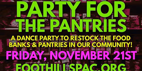PARTY FOR THE PANTRIES! \/ Foothills, Oneonta