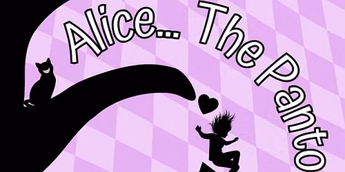 Alice... The Panto