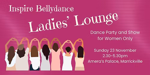 Ladies' Lounge: A Women's party and concert for Inspire Bellydance students and friends