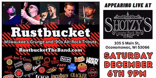 Rustbucket at Shotzy\u2019s