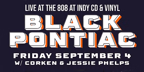 Black Pontiac live at The 808