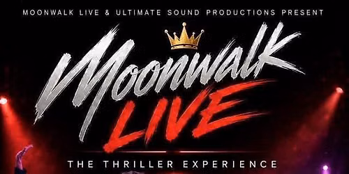 Moonwalk LIVE- The Thriller Experience 