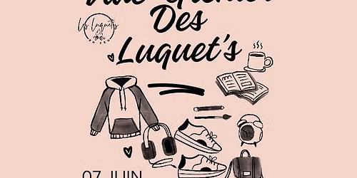 Vide-grenier des Luquet's \ud83d\udd25