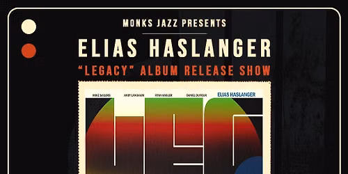 Elias Haslanger | "Legacy" Album Release Show