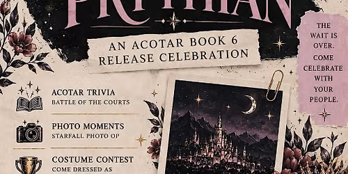 A Night in Prythian - An ACOTAR Book 6 Release Celebration