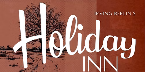 Irving Berlin's Holiday Inn