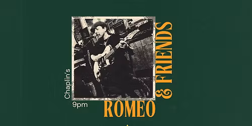 Romeo & Friends in Chaplin's