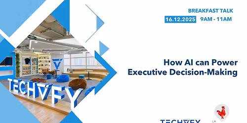 CCIFV x Techvify Executive Workshop - How AI Can Power Executive Decision-Making