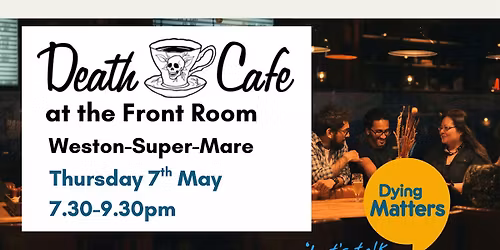 This Mortal Life's Extra Special Death Cafe