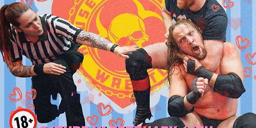 HEARTBREAK HAVOC: 18+ VALENTINE'S DAY WRESTLING