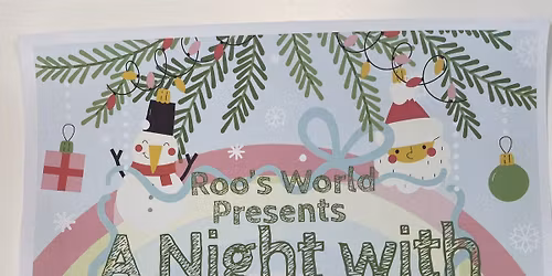 Roo\u2019s World Presents \u201cA Night with Santa\u201d Fundraiser 