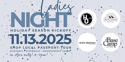 Ladies Night Out \u2022 Holiday Shopping Kickoff
