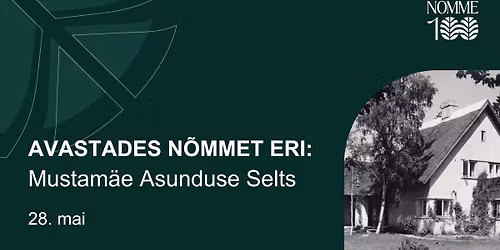AVASTADES N\u00d5MMET ERI: Mustam\u00e4e Asunduse Selts