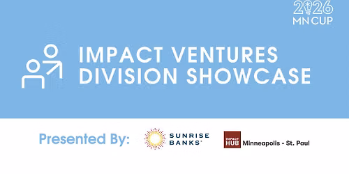 2026 MN Cup Impact Ventures Division Showcase