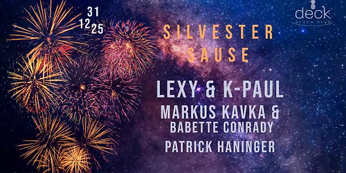 SILVESTERSAUSE mit LEXY & K-PAUL, MARKUS KAVKA & BABETTE CONRADY & PATRICK HANINGER