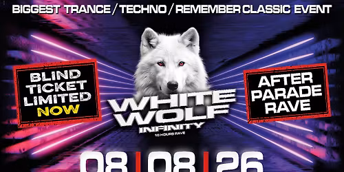 AFTER PARADE WHITE WOLF INFINITY - Techno Remember Trance in Z\u00fcrich