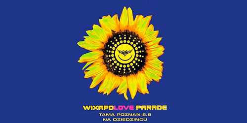 WIXAPO\ud83d\udc9bLOVE PARADE\ud83d\udc9bTAMA OPEN AIR