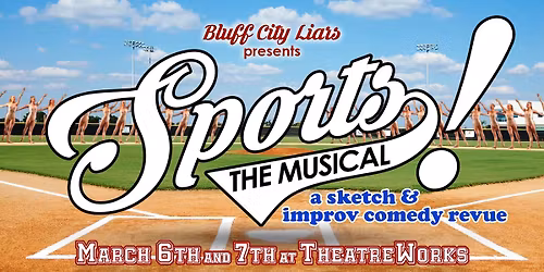 SPORTS! The Musical - a sketch & improv comedy revue