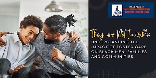 The Impact of Foster Care on Black Men, Families and Communities