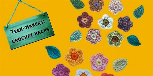 Teen-maker Crochet Hacks