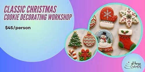 11.15 at 10am Classic Christmas Cookie Decorating