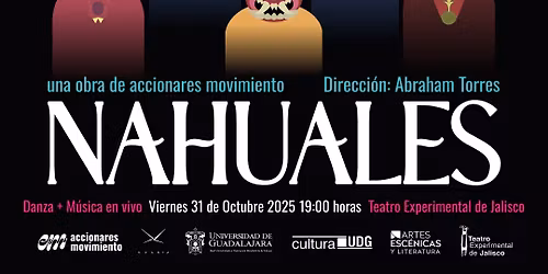 NAHUALES (danza y m\u00fasica en vivo)