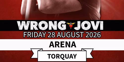 Wrong Jovi Tribute | Arena Torquay