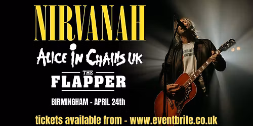 Nirvanah \/ Alice In Chains UK - Live @ The Flapper Birmingham 24\/04\/27