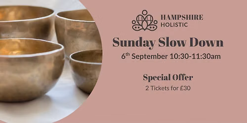 Slow Down Sunday Sound Bath with Sophie