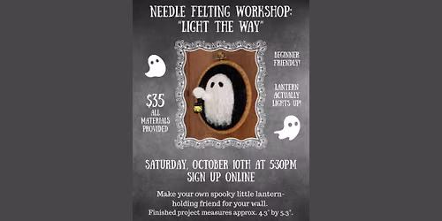 Needle Felting Workshop: "Light the Way"