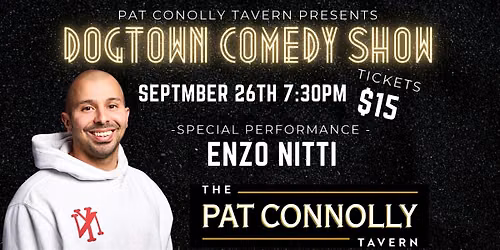 Pat Connolly's Tavern Dogtown September Comedy show