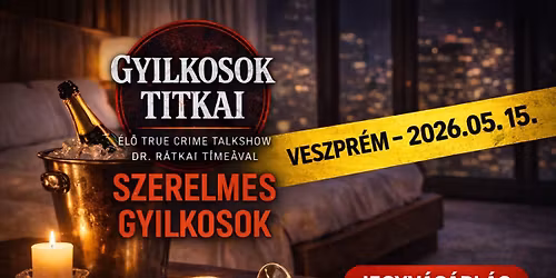 Gyilkosok Titkai: Szerelmes Gyilkosok - Veszpr\u00e9m