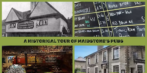 A historical tour of Maidstone's Pubs