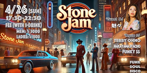 \ud83c\udf1f4\/26 (\u65e5) \u3010STONE JAM\u3011Featuring DJ. \u9b45\u3005\ud83c\udf1f