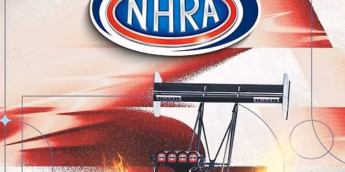  NHRA Drags!