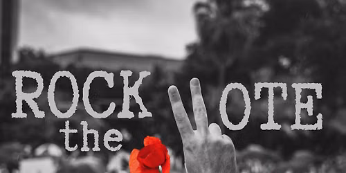 ROCK THE VOTE: Art Show + Interactive Exhibition
