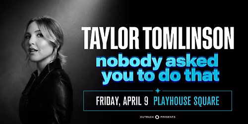 TAYLOR TOMLINSON | NOBODY ASKED YOU TO DO THAT