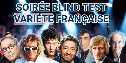 SOIR\u00c9E BLIND TEST VARI\u00c9T\u00c9 FRAN\u00c7AISE\/SOIR\u00c9E DANSANTE