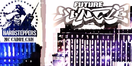 Future Jungle x Hardsteppers Presents: Crimewave, MC Caddy Cad, Feralkat, Pitzadave, Icky Magdala