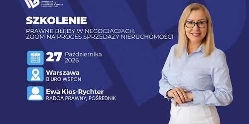 Szkolenie "Prawne b\u0142\u0119dy w negocjacjach. Zoom na proces sprzeda\u017cy nieruchomo\u015bci"